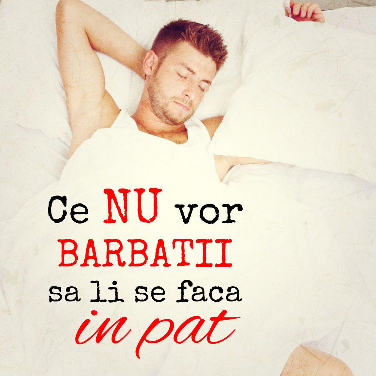 Sex Ce Nu Vor Bărbaţii Să Li Se Facă In Pat Lifestyle Relații