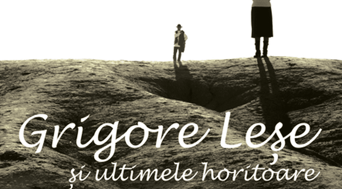 Eveniment: Grigore Leşe şi ultimele horitoare