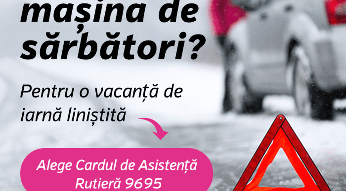 (P) Alege să îți petreci sărbătorile cu familia și nu pe drum, în mașină!