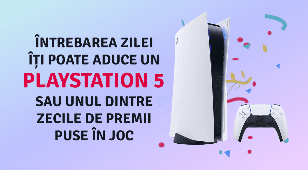 PlayStation 5 - extra premiul concursului „Întrebarea Zilei” + lista câștigătorilor rundei a 13-a