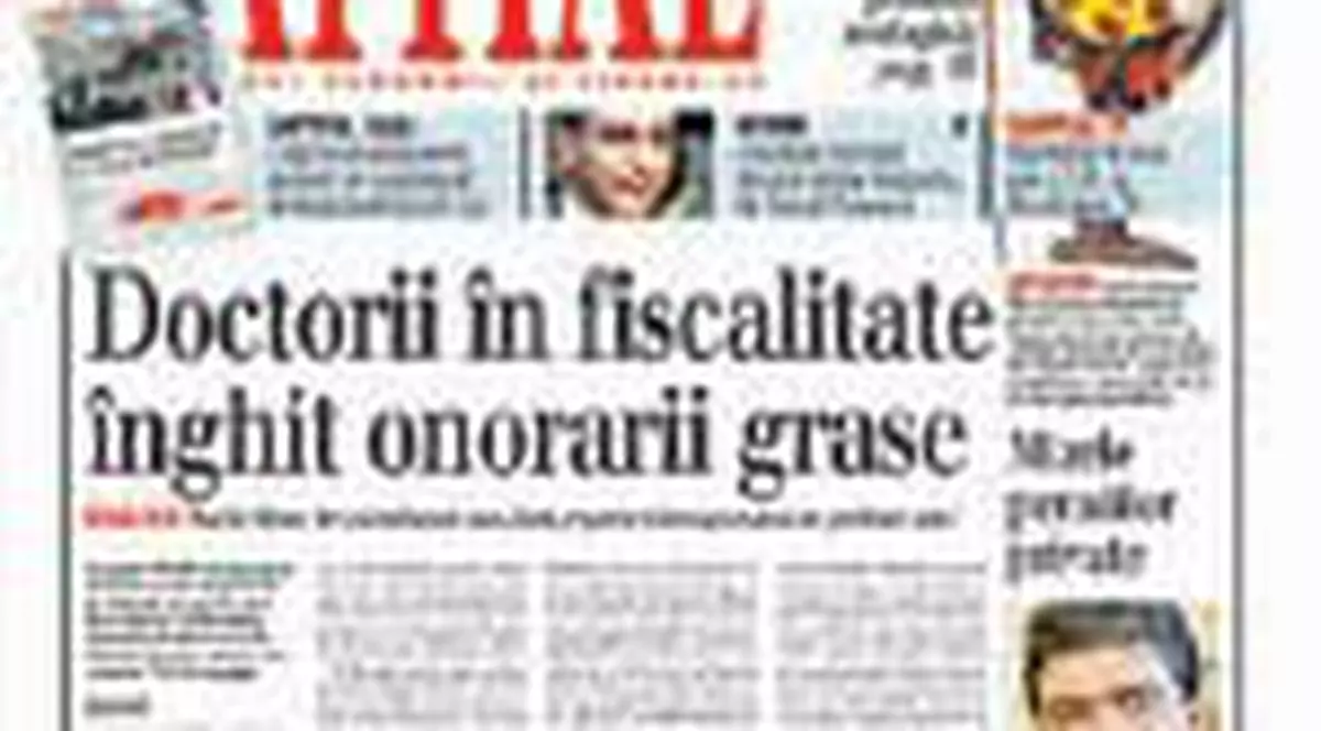 Doctorii in fiscalitate inghit onorarii grase