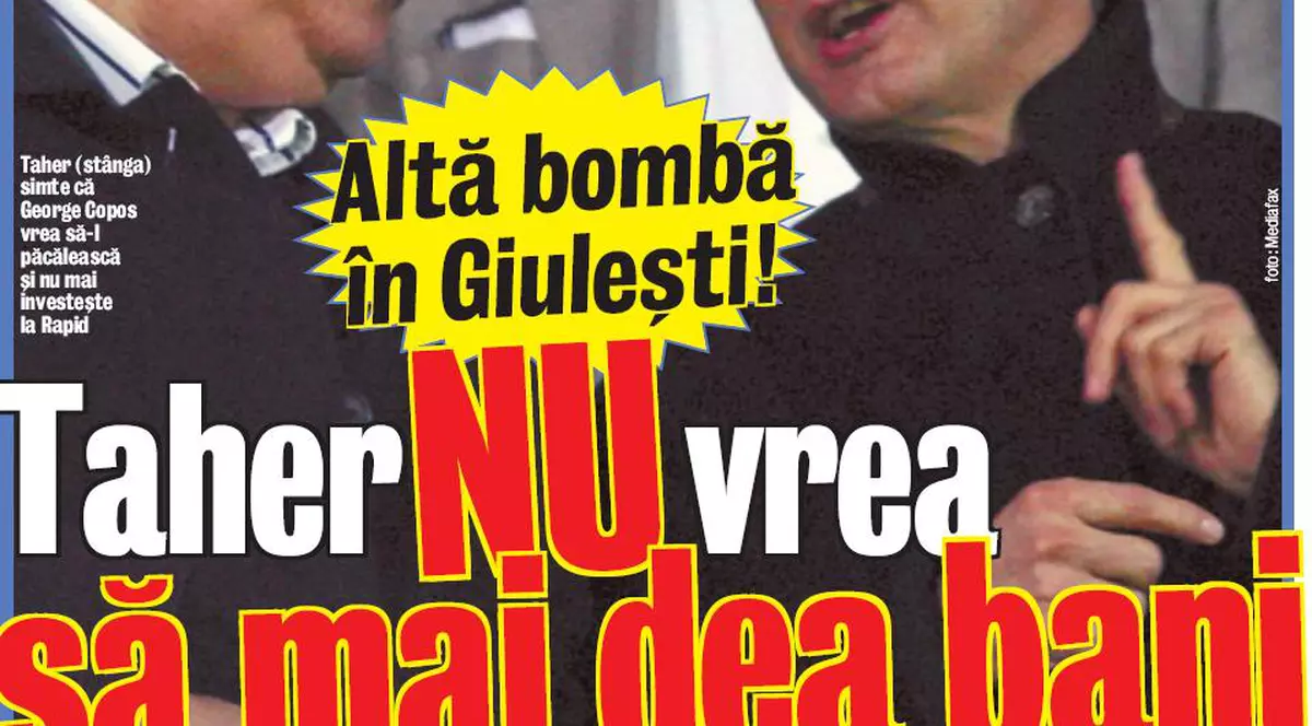 Taher nu vrea să mai dea bani