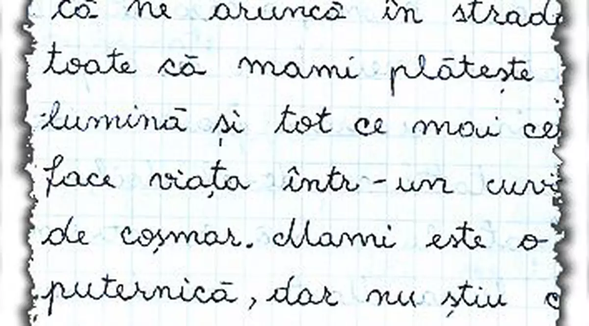 "Viaţa noastră este un coşmar"