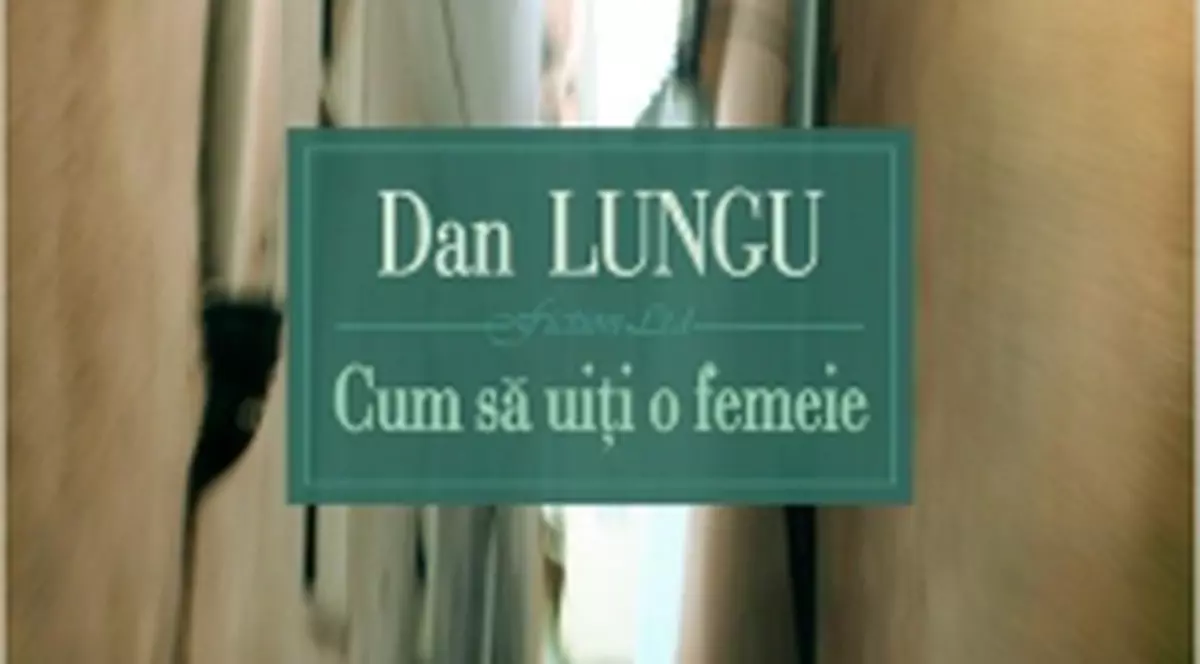 Cum să uiţi o femeie