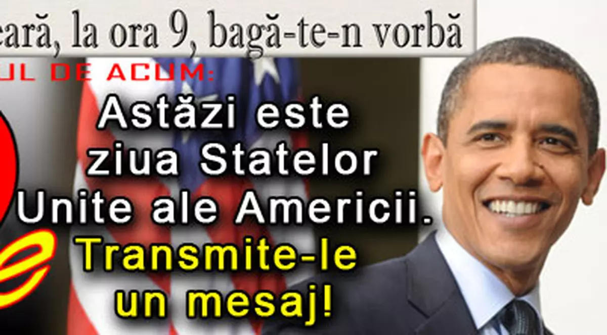 O 9 părere: Astăzi este ziua Statelor Unite ale Americii. Transmite-le un mesaj!
