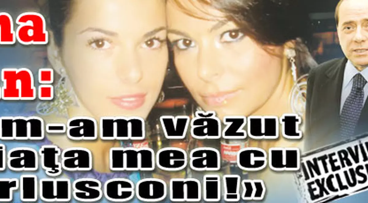 «Nu m-am văzut în viaţa mea cu Berlusconi!»