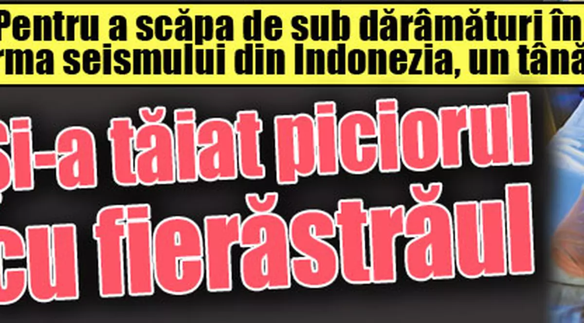 Şi-a tăiat piciorul cu fierăstrăul