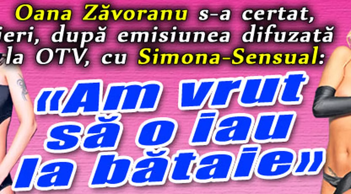 Zăvoranca despre Simona-Senzual: "Am vrut să o iau la bătaie"