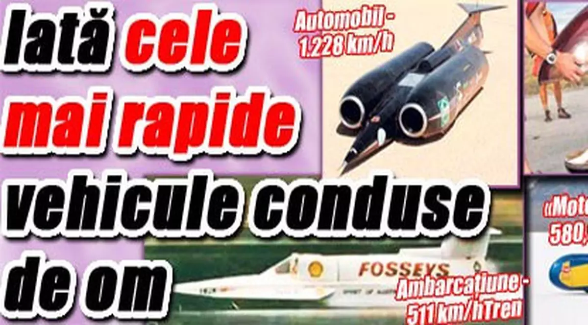 Iată cele mai rapide vehicule conduse de om