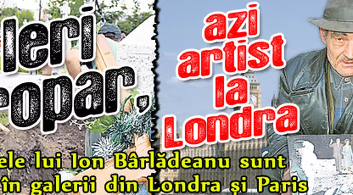 Ieri gropar, azi artist la Londra