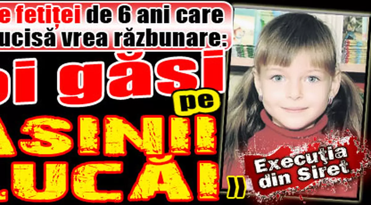 Fratele fetiţei de 6 ani care a fost ucisă: «Îi voi găsi pe asasinii Ralucăi»