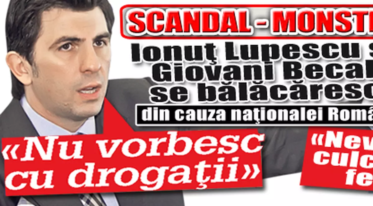 Ionuţ Lupescu şi Giovani Becali se bălăcăresc din cauza naţionalei României