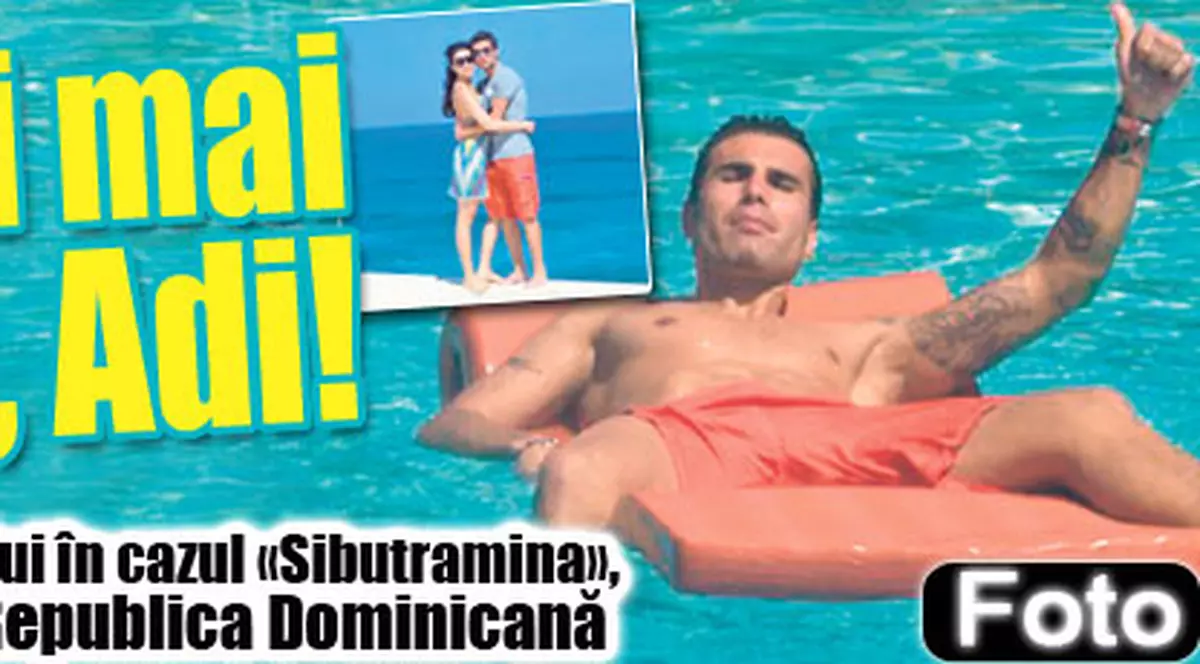 Ce te-ai mai distrat, Adi!