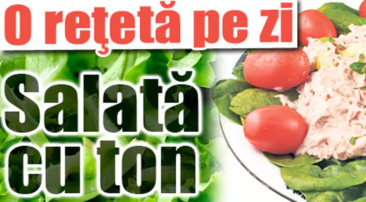 O reţetă pe zi / Salată cu ton