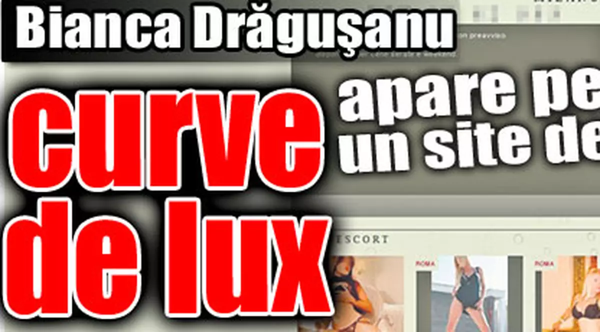 Bianca Drăguşanu apare pe un site de curve de lux