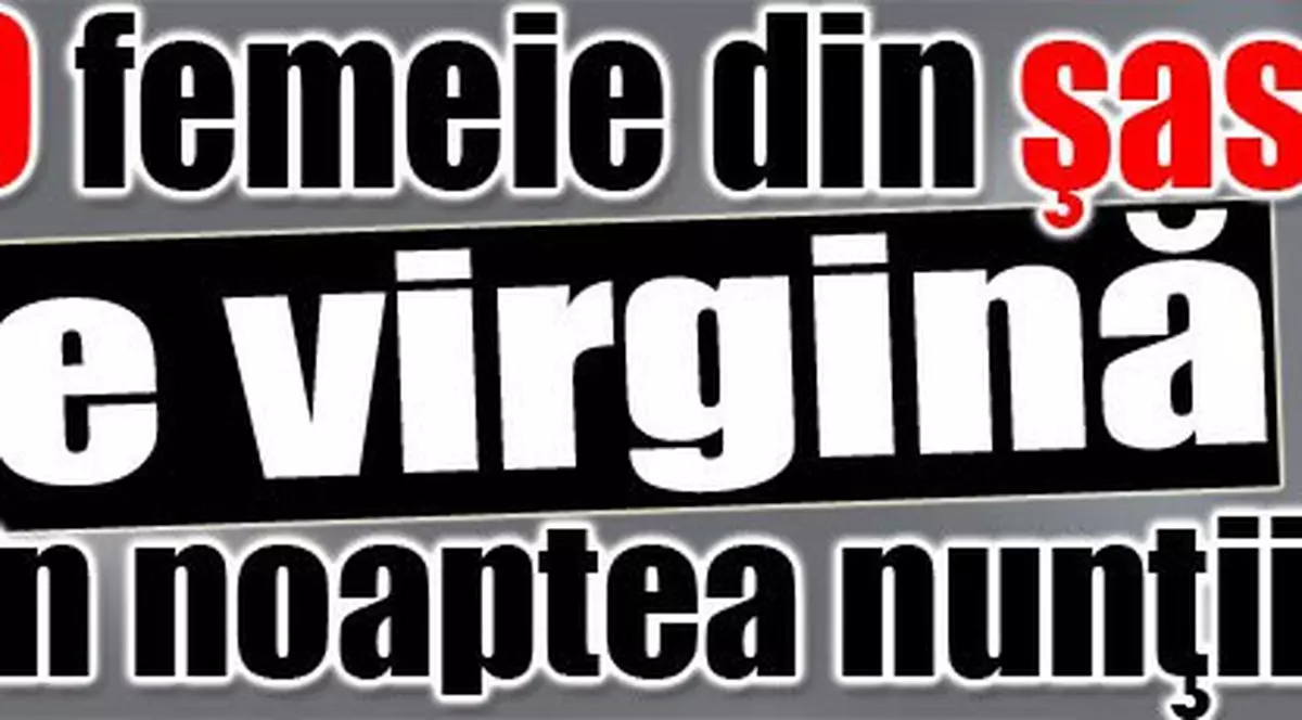 O femeie din şase e virgină în noaptea nunţii