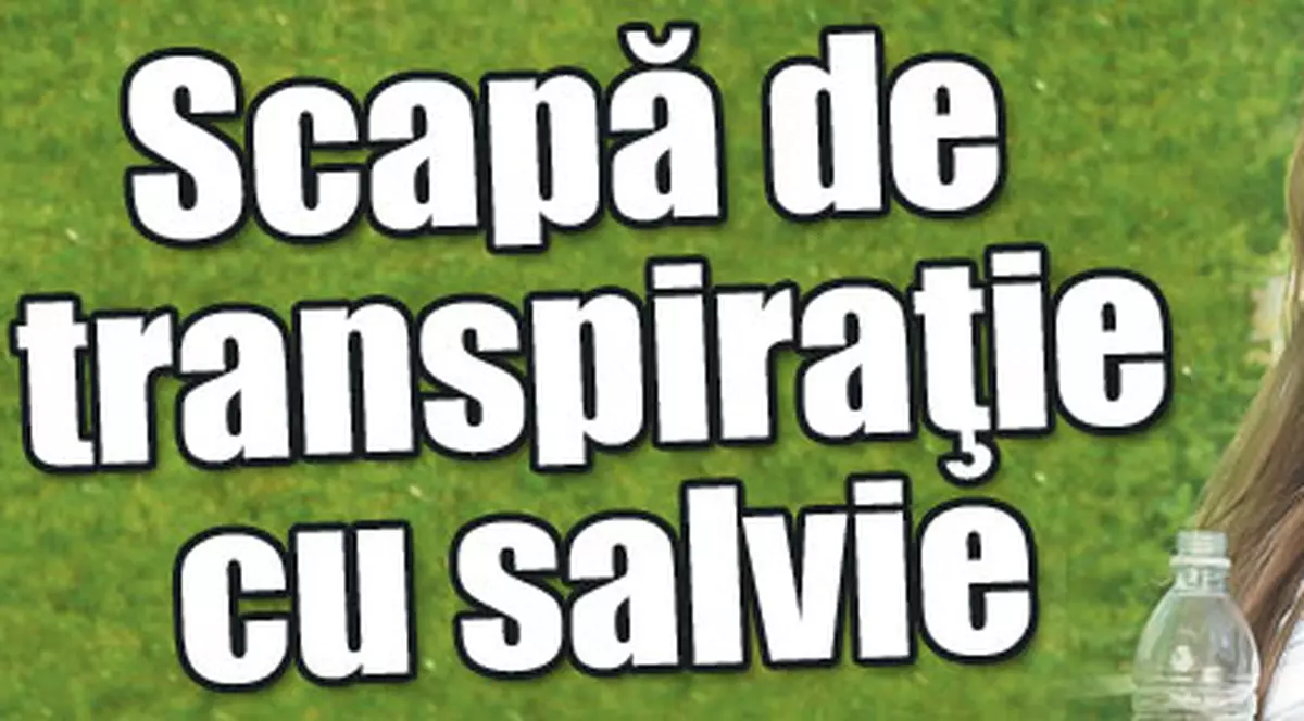 Scapă de transpiraţie cu salvie