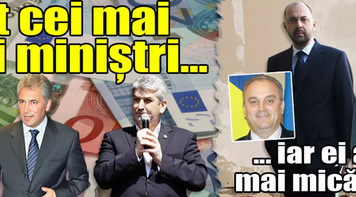 Ei sunt cei mai bogaţi miniştri...iar ei au cea mai mică avere
