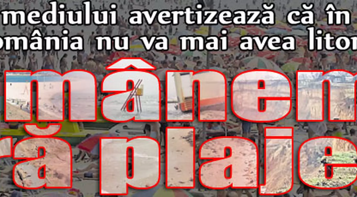 Rămânem fără plaje!