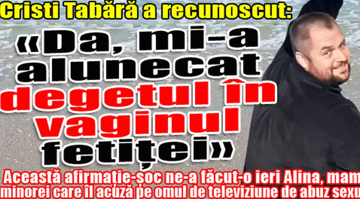 «Alexandra nu minte! Cristi, de ce nu recunoşti ce i-ai făcut?»
