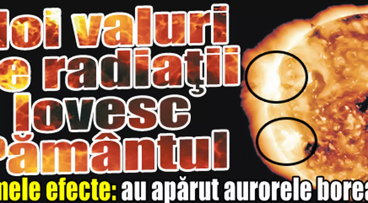 Noi valuri de radiaţii lovesc Pământul