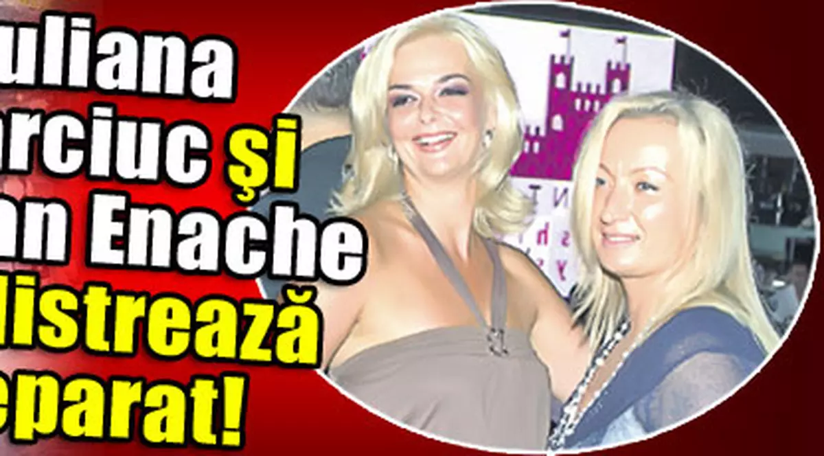 Iuliana Marciuc şi Adrian Enache se distrează separat!