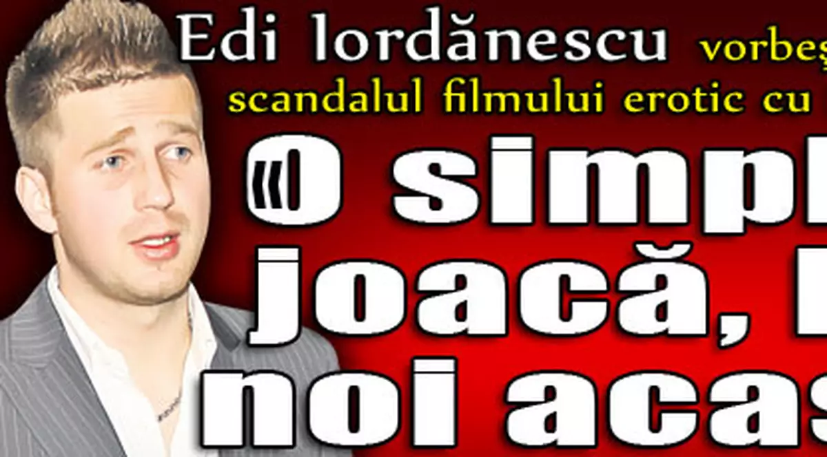Edi Iordănescu vorbeşte după scandalul filmului erotic cu Delia: "O simplă joacă, la noi acasă”