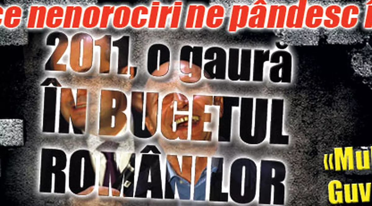 2011, o gaură în bugetul românilor