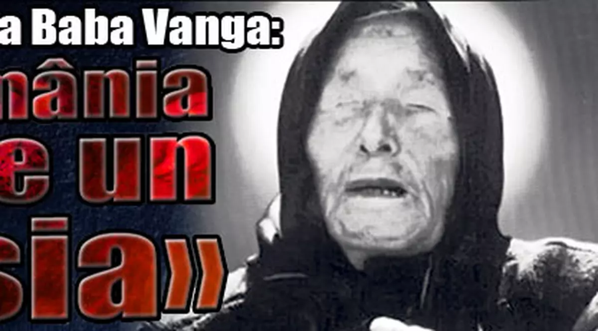 Înainte de a muri, Baba Vanga ar fi trimis un mesaj ciudat: «În România apare un Mesia»