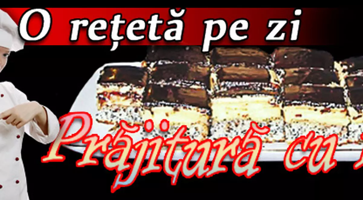 O reţetă pe zi | Prăjitură cu mac