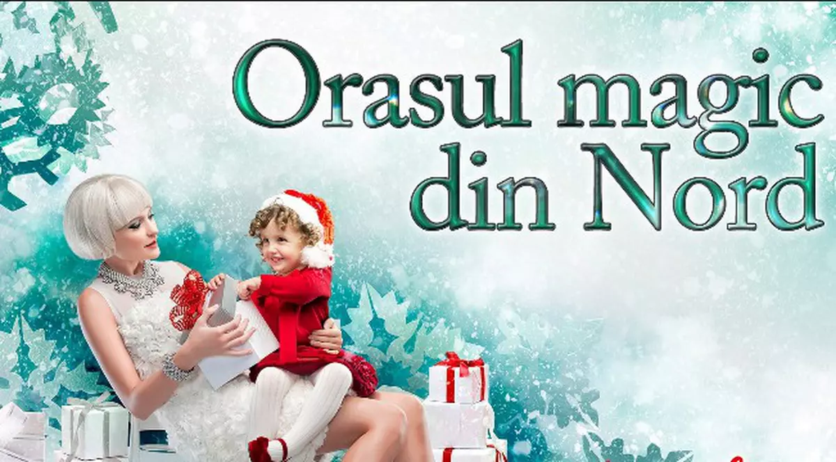 Întâlneşte-l pe Moş Crăciun în Oraşul Magic din Nord 