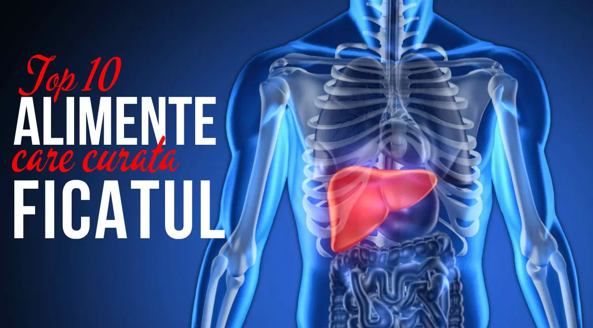 Alimente pentru un ficat sănătos