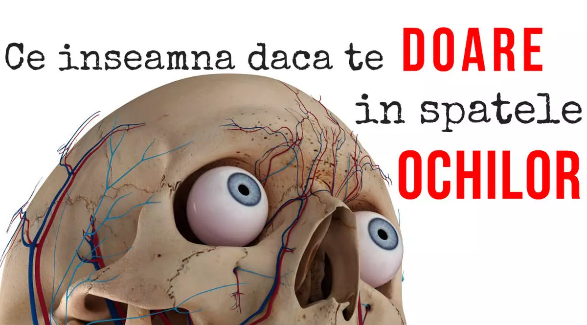Ce înseamnă durerea din spatele ochilor