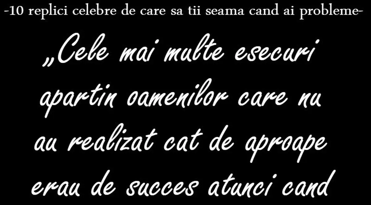 10 citate care te vor ajuta să treci peste momentele grele
