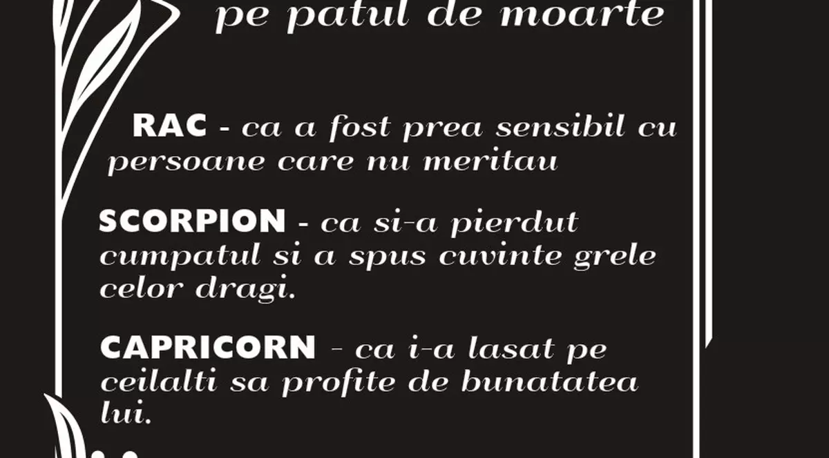 CE REGRETE AU ZODIILE PE PATUL DE MOARTE