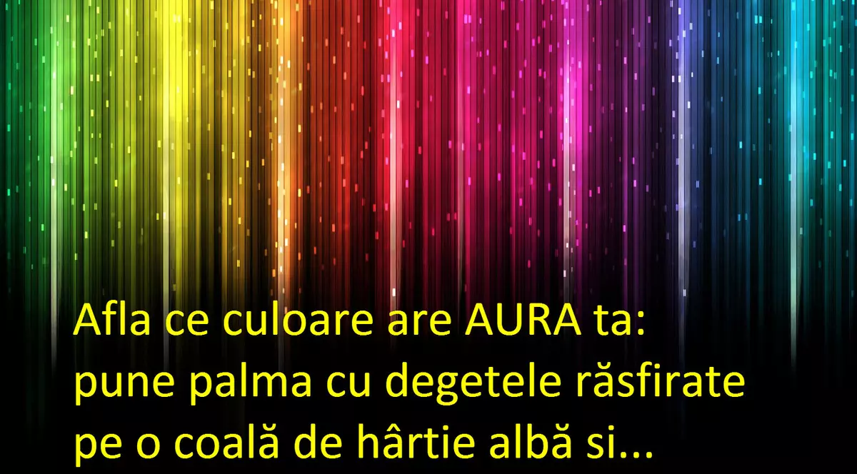 Află ce culoare are AURA ta și cum o poți interpreta