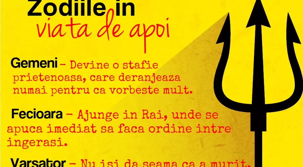 HOROSCOP: CE PĂŢEŞTI ÎN VIAŢA DE APOI ÎN FUNCŢIE DE ZODIE