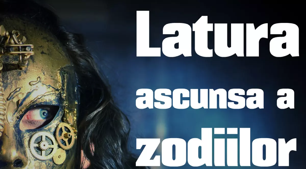 CE LATURĂ ASCUND ZODIILE