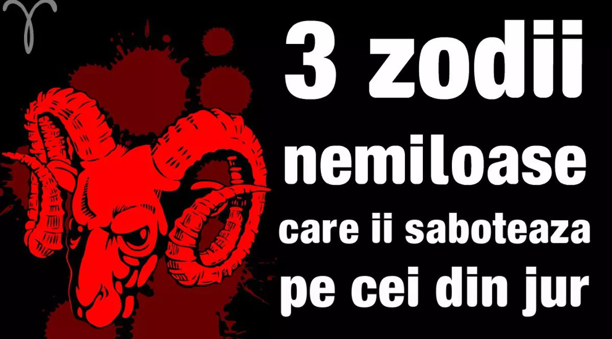 Cum te sabotează oamenii, în funcţie de zodie