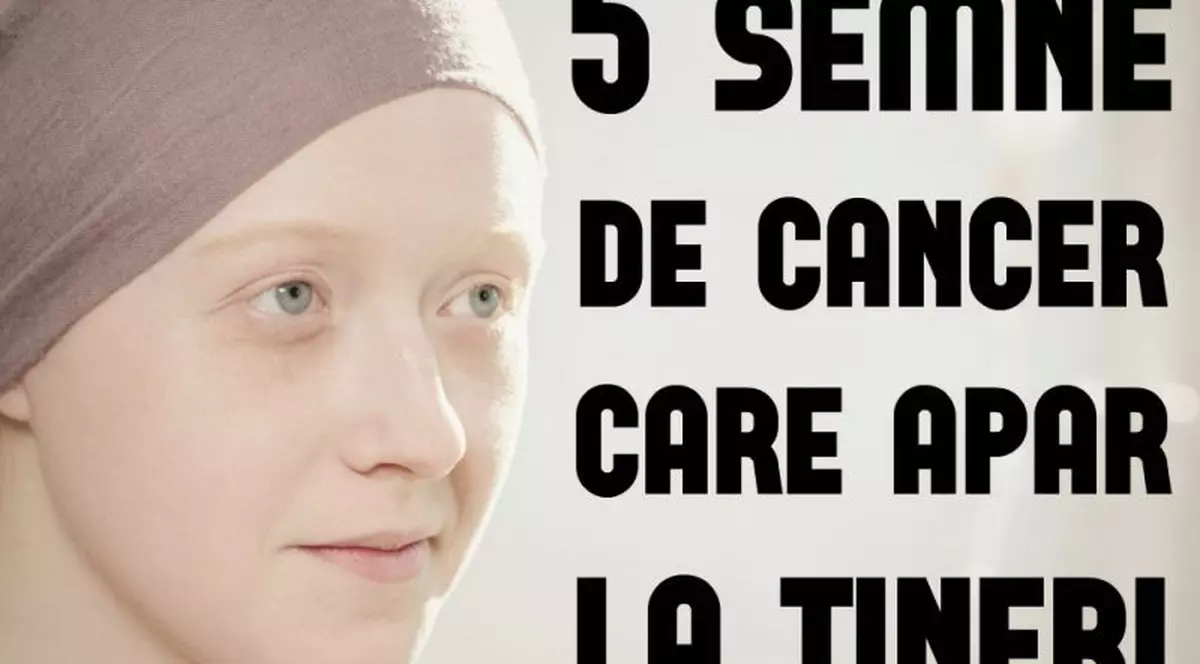 5 semne de cancer ce apar în rândul tinerilor