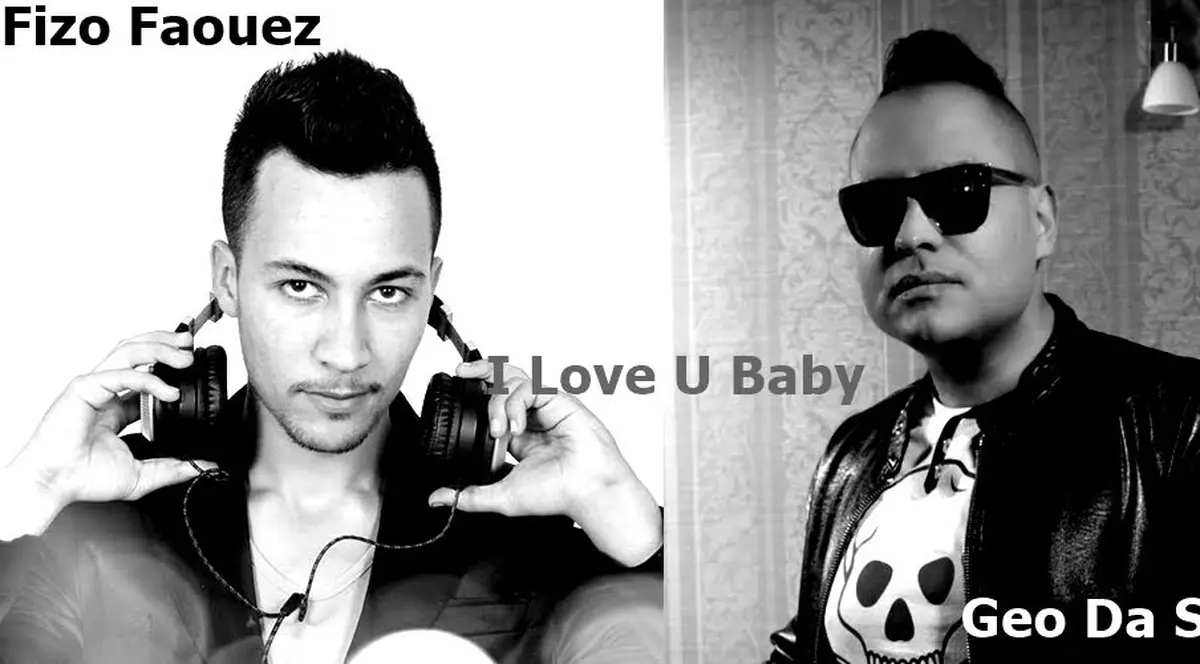 Remixul poate depăși single-ul oficial?! Ascultă Geo Da Silva - I Love U Baby (Fizo Faouez Offcial Remix) și convinge-te!