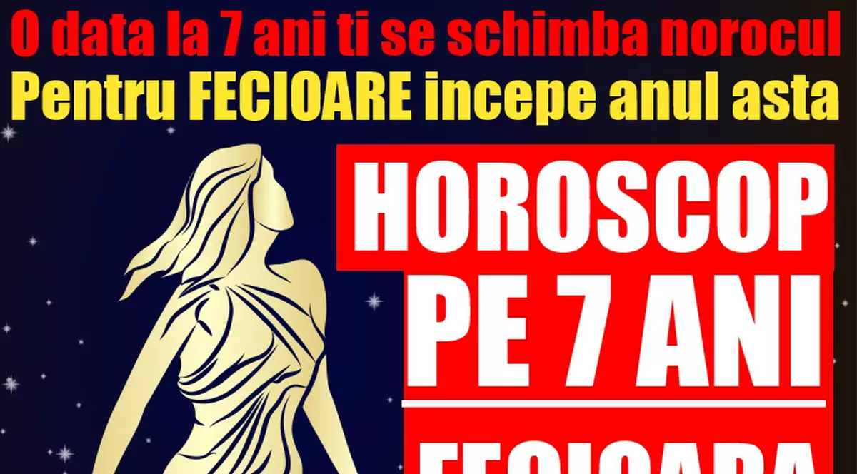 Fecioarele își schimbă destinul începând cu acest sfârșit de an