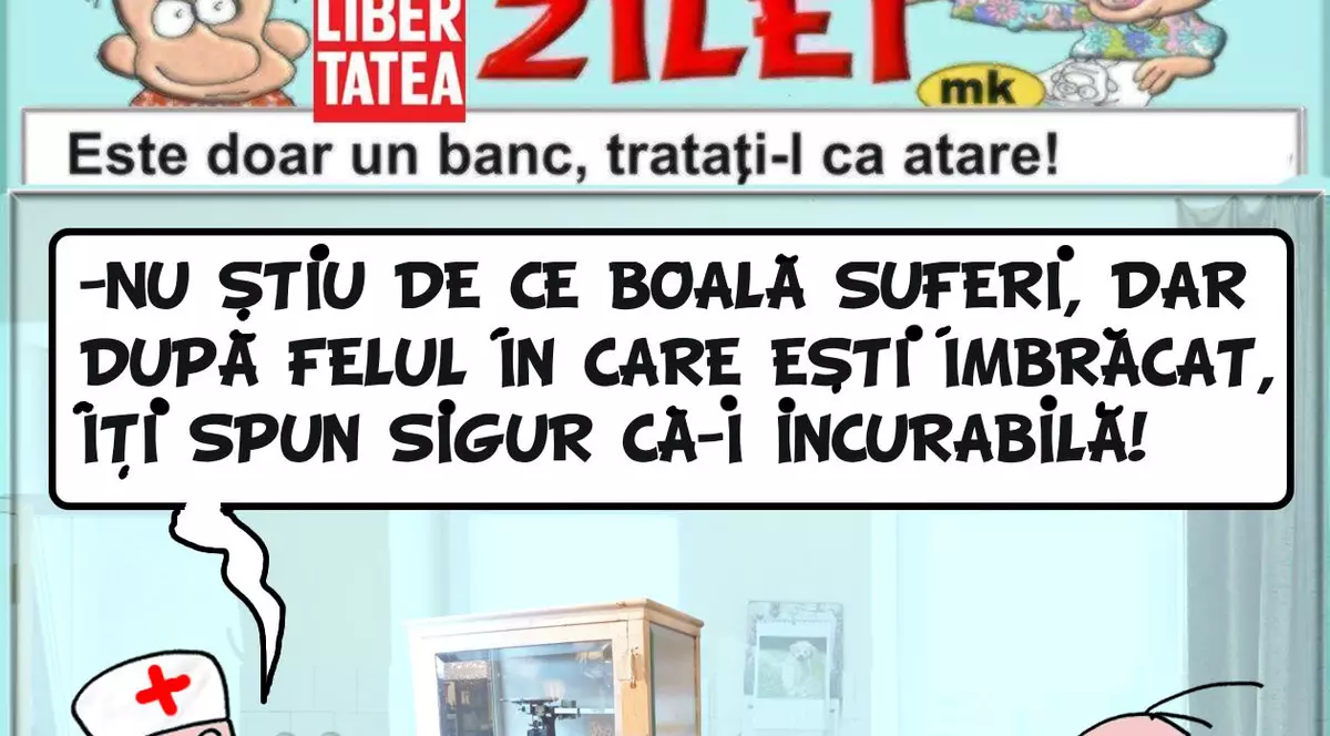 "Nu știu de ce boală suferi, dar după felul în care ești îmbrăcat..."