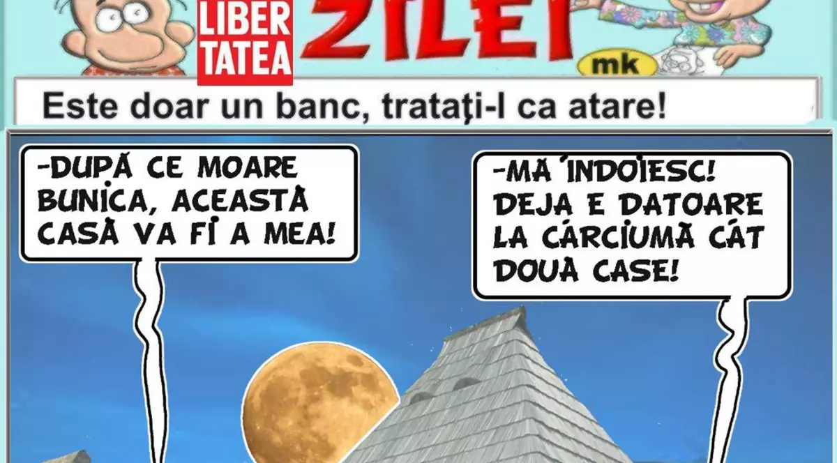 "După ce moare bunica, această casă va fi a mea!"