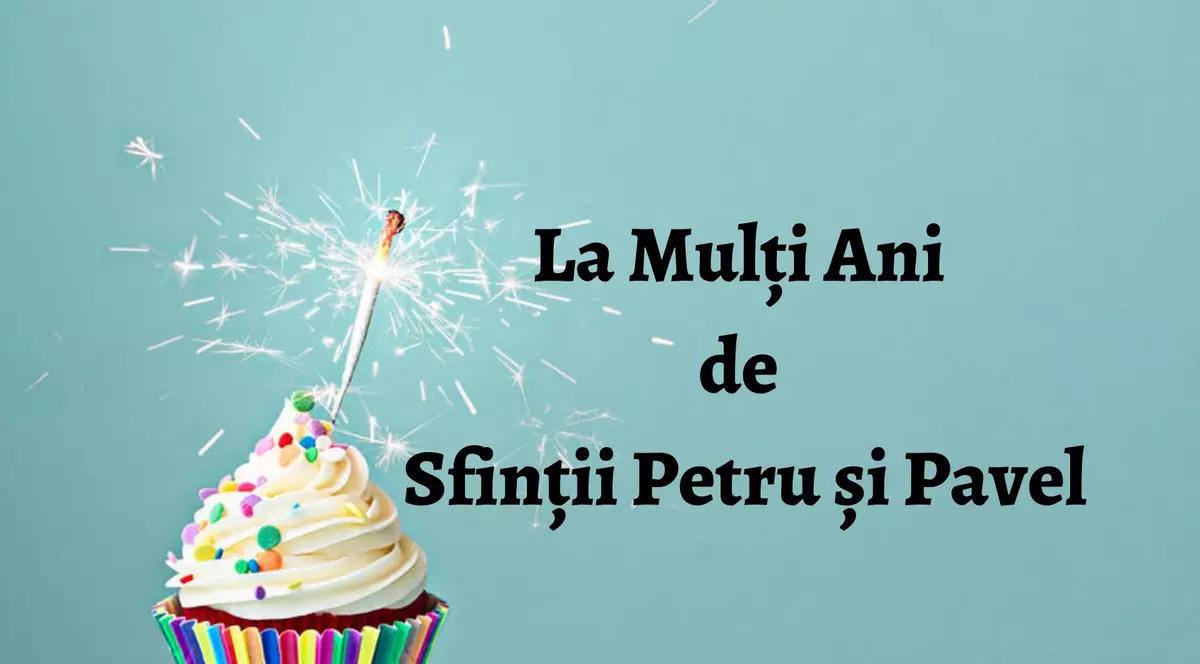 La Mulți Ani de Sfinții Petru și Pavel
