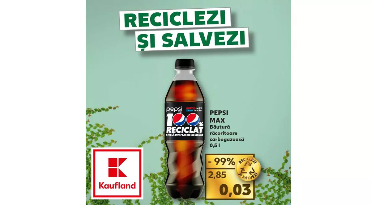 Kaufland  - ofertă PEPSI MAX 0,5l aproape gratis celor care aduc ambalaje din sticlă, plastic și aluminiu