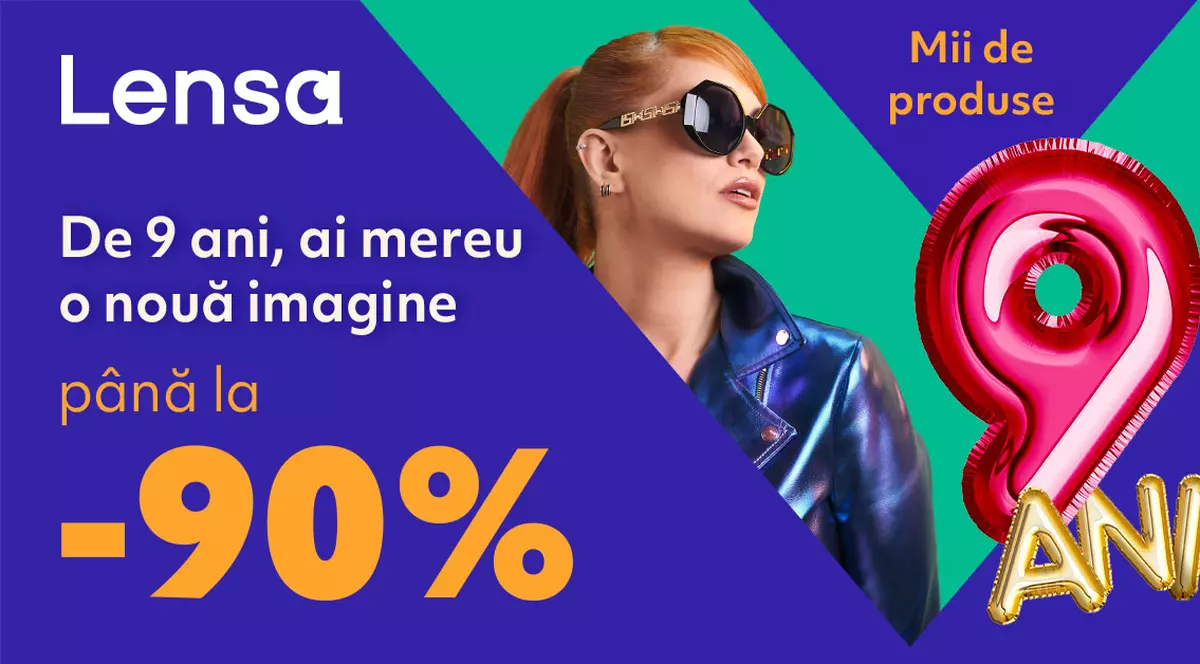 De 9 ani, ai mereu o nouă imagine - Lensa împlinește 9 ani de activitate și sărbătorește cu reduceri de până la 90% la mii de produse