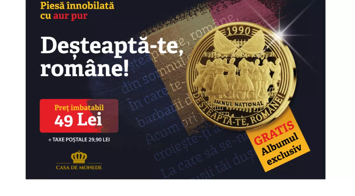Deșteaptă-te, române! Piesă comemorativă înnobilată cu aur pur la un preț imbatabil