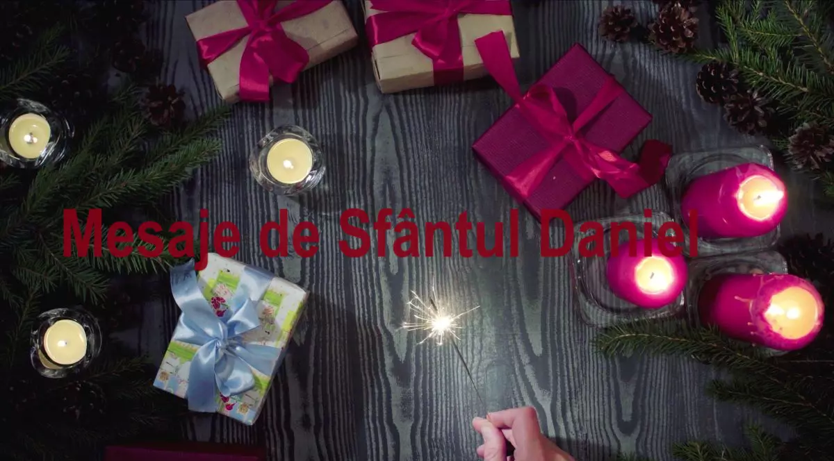 Mesaje de Sfântul Daniel. Cele mai frumoase urări de la mulți ani