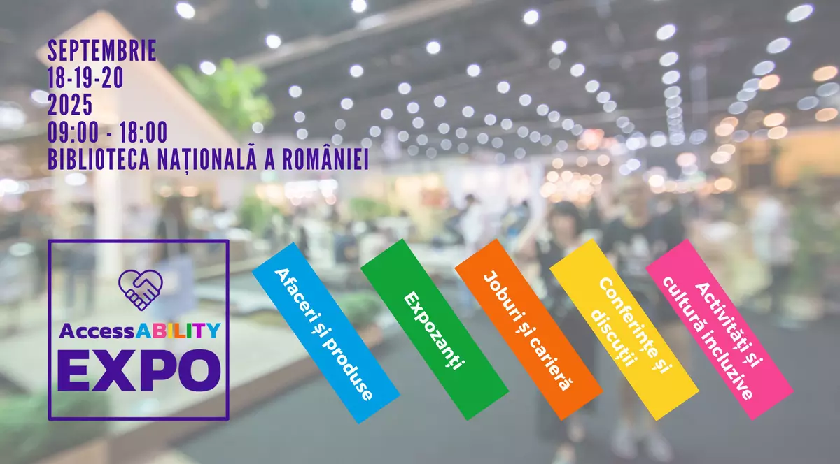 Începe AccessABILITY Expo 2025: joburi, sport, gaming şi filme incluzive